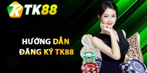 Hướng dẫn thao tác đăng ký tk88 cho tân thủ