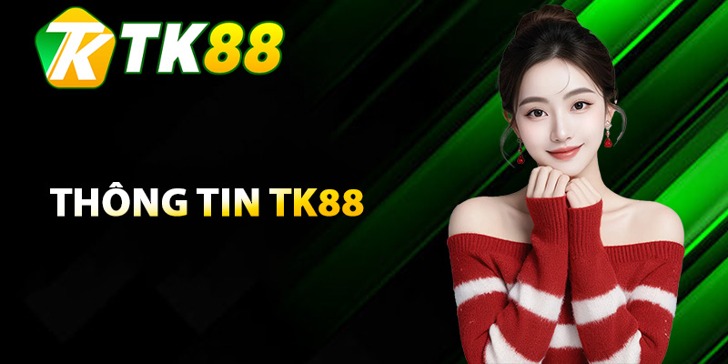 TK88 – Trang Cá Cược Uy Tín Dễ Chơi | Đăng Ký Tặng 88K 10 Khám phá sân chơi uy tín TK88