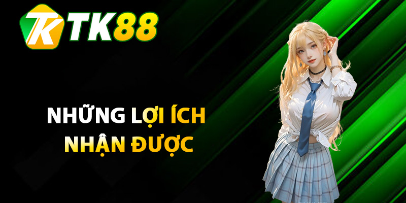 Tải App TK88 – Các Bước Toàn Diện Để Trải Nghiệm Cá Cược 3 Những lợi ích nhận được sau khi tải app TK88